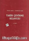 Tarih Çevirme Kılavuzu I.Cilt