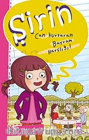 Şirin - Can Kurtaran Bayram Harçlığı
