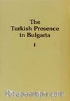 The Turkish Presence In Bulgaria I