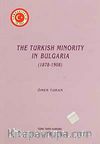 The Turkish Minority In Bulgaria (1878-1908)