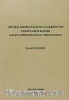 The Old Assyrian List Of Year Eponyms From Karum Kanish and Its Chronological Implications