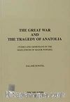 The Great War and The Tragedy Of Anatolia