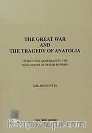 The Great War and The Tragedy Of Anatolia