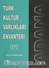 Türk Kültür Varlıkları Envanteri 01 / Adana
