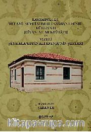 Hayrabolulu Melami Şeyhi Ahmed-i Sarban Efendi Külliyatı (Divanı Ve Mektubatı) ve Vizeli Şeyh Ala'eddin Ali Efendi'nin Şiirleri