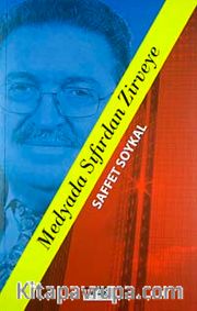 Medyada Sıfırdan Zirveye