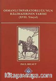 Osmanlı İmparatorluğu'nun Halihazırının Tarihi (XVII.Yüzyıl)