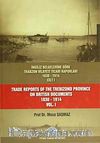 İngiliz Belgelerine Göre Trabzon Vilayeti Ticari Raporları (1830-1914) (3 Cilt Takım)