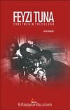 Feyzi Tuna Yönetmenin Yolculuğu