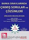Banka Sınavlarında Çıkmış Sorular ve Çözümleri Genel Yetenek-Genel Kültür (Önlisans Mezunları İçin)