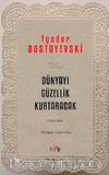 Dünyayı Güzellik Kurtaracak