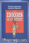 Just Idioms In Context - Türkçe Açıklamalı İngilizce Deyimler
