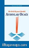 Bir Sivil Siyaset Modeli Aydınlar Ocağı