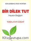 Bir Dilek Tut Hayatın Değişsin & Kabala'nı Gizemi