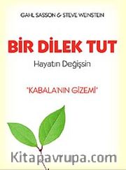 Bir Dilek Tut Hayatın Değişsin <br /> Kabala'nı Gizemi