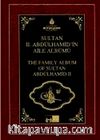Sultan II. Abdülhamid'in Aile Albümü & The Family Album of Sultan Abdulhamid II