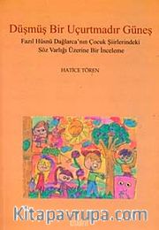 Düşmüş Bir Uçurtmadır Güneş