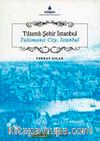 Tılsımlı Şehir İstanbul & Talismanic City İstanbul
