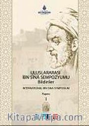 Uluslararası İbn Sina Sempozyumu Bildiriler I-II <br /> 22-24 Mayıs 2008 International Ibn Sina Symposium