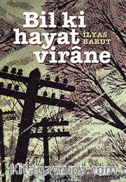 Bil ki Hayat Virane
