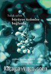 Büyüyor Üzümler Bağlarda & Adaikular (Bozcaada Haikuları)