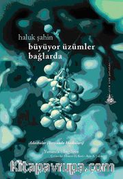 Büyüyor Üzümler Bağlarda <br /> Adaikular (Bozcaada Haikuları)
