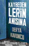 Kaybedenlerin Anısına