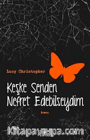 Keşke Senden Nefret Edebilseydim