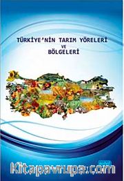 Türkiye'nin Tarım Yöreleri ve Bölgeleri