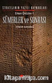 Sümerler ve Sonrası <br /> Erken Öncüler 1 - Stratejinin Yazılı Kaynakları
