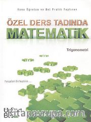 Özel Ders Tadında Matematik <br /> Trigonometri
