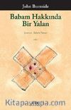 Babam Hakkında Bir Yalan