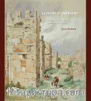 Legends of Authority <br /> The 1215 Seljuk Inscriptions of Sinop Citadel, Turkey
