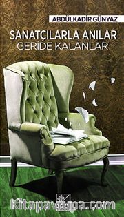 Sanatçılarla Anılar Geride Kalanlar