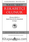 Nasıl Sert Rekabetçi Olunur & Kazanan Şirketler ve Büyük Yöneticiler Zor Zamanlarda Ne Yapar