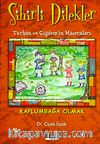 Kaplumbağa Olmak / (Sihirli Dilekler-Turhan ve Çiğdem'in Maceraları)