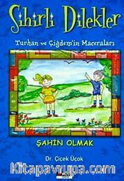 Şahin Olmak / (Sihirli Dilekler-Turhan ve Çiğdem'in Maceraları)