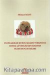 Uluslararası Kuruluşların Türkiye'de Sosyal Güvenlik Mevzuatının Oluşumuna Etkileri
