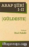 Arap Şiiri I-II (Güldeste)