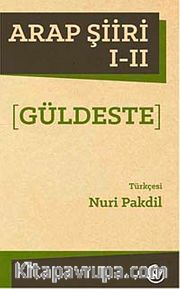 Arap Şiiri I-II (Güldeste)