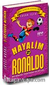 Hayalim Ronaldo 2 & Bir Manyak Tarafından Kaçırıldım