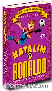 Hayalim Ronaldo 2 <br /> Bir Manyak Tarafından Kaçırıldım