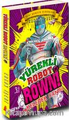 Yürekli Robot Rowni 2 & Kelebek Dansı