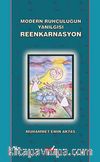 Modern Ruhculuğun Yanılgısı Reenkarnasyon