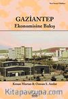 Gaziantep Ekonomisine Bakış