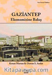 Gaziantep Ekonomisine Bakış