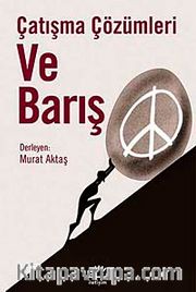 Çatışma Çözümleri ve Barış
