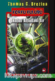 Okulun Altındaki Sır / Korku Kulübü 9