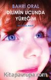 Dilimin Ucunda Yüreğim - En Güzel Mavi
