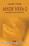 Ahde Vefa -2 / Manzum Vefa Duaları